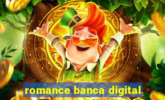 romance banca digital
